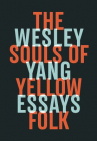 Book cover for The souls of yellow folk : essays 