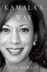 Book cover for Kamala's way : an American life 