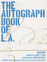 Book cover for The Autograph Book of L.A.: Improvements on the Page of the City