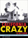 Book cover for California Crazy and Beyond: Roadside Vernacular Architecture 