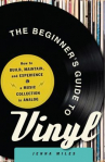 Book cover for The Beginner's Guide to Vinyl