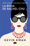 Book cover for La boda de Rachel Chu 
