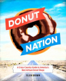 Book cover for Donut Nation: A Cross-Country Guide to America's Best Artisan Donut Shops