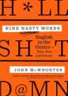 Book cover for Nine nasty words : English in the gutter : then, now, and forever 