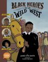 Book cover for Black Heroes of the Wild West 