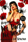 Book cover for ¡Digo! ni puta ni santa: Las memorias de la Veneno 