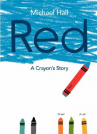 Book cover for Red: A Crayon's Story 