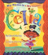 Book cover for My Name is Celia: The Life of Calia Cruz/Me llamo Celia: la vida de Celia Cruz