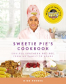 Book cover for Sweetie Pie's cookbook : soulful southern recipes, from my family to yours
