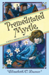 Book cover for Premeditated Myrtle 