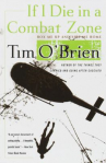 Book cover for If I Die in a Combat Zone, Box Me Up and Ship Me Home
