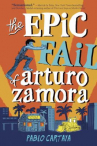 Book cover for The Epic Fail of Arturo Zamora