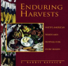 Book cover for Enduring harvests : native American foods and festivals for every season 
