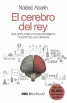 Book cover for El cerebro del rey: Vida, sexo, conducta, envejecimiento y muerte de los humanos 