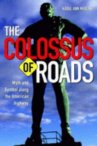 Book cover for The Colossus of Roads: Myth and Symbol Along the American Highway 