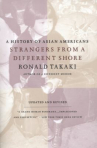 Book cover for Strangers from a different shore : a history of Asian Americans 