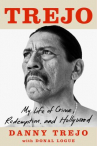 Book cover for Trejo : my life of crime, redemption, and Hollywood 