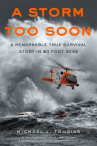 Book cover for A Storm Too Soon: A Remarkable True Survival Story in 80-Foot Seas 