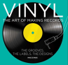 Book cover for Vinyl: The Art of Making Records 