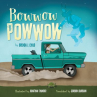Book cover for Bowwow Powwow: bagosenjige-niimi'idim 
