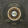 Book cover for Los Angeles Central Library: A History of Its Art and Architecture