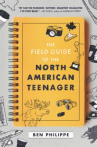 Book cover for The Field Guide to the North American Teenager