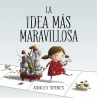 Book cover for La idea más maravillosa 