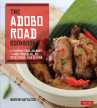 Book cover for The adobo road cookbook : a Filipino food journey, from food blog to food truck and beyond