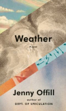 Book cover for Weather : a novel 