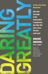 Book cover for Daring Greatly: How the Courage to be Vulnerable Transforms the Way We Live, Love, Parent, and Lead