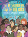 Book cover for The International Day of the Girl: Celebrating Girls Around the World 