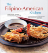 Book cover for The Filipino-American kitchen : traditional recipes, contemporary flavors 