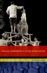 Book cover for Musical renderings of the Philippine nation 