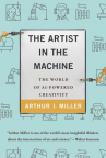 Book cover for The Artist in the Machine: The World of AI Powered Creativity 