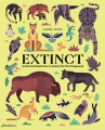 Book cover for Extinct: An Illustrated Exploration of Animals That Have Disappeared 