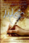 Book cover for Writing Magic: Creating Stories That Fly 