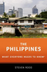Book cover for The Philippines : what everyone needs to know 