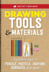 Book cover for Drawing Tools & Materials: A Practical Guide to Graphite, Charcoal, Colored Pencil and More