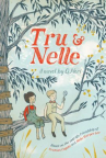 Book cover for Tru & Nelle 
