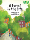 Book cover for A Forest in the City: ThinkCities Series, Book 1 