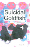 Book cover for Suicidal Goldfish: 5