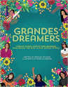 Book cover for Grandes Dreamers: Twelve Fierce Latina Trailblazers Who Paved the Way in the United States