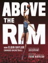 Book cover for Above the Rim: How Elgin Baylor Changed Basketball 