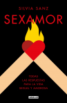 Book cover for Sexamor: Todas las respuestas para la vida sexual y amorosa 
