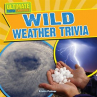 Book cover for Wild Weather Trivia
