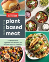 Book cover for Cooking with plant-based meat : 75 vegan and vegetarian recipes for all your meaty cravings 