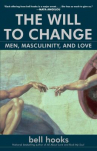 Book cover for The Will to Change: Men, Masculinity, and Love