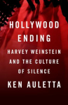 Book cover for Hollywood Ending: Harvey Weinstein and the Culture of Silence