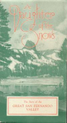 Book cover for A Daughter of the Snows: The Story of the Great San Fernando Valley 