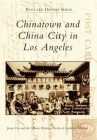 Book cover for Chinatown and China City in Los Angeles 